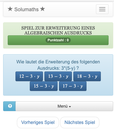 Das Ziel dieses Spiels ist es, einen algebraischen Ausdruck zu entwickeln. Um dieses Quiz zu gewinnen, müssen Sie nur die richtige Erweiterung des Ausdrucks aus einer Liste finden.