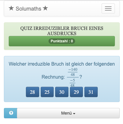 Um dieses Quiz über irreduzible Brüche zu bestehen, müssen Sie nur die irreduzible Form einer Operation zwischen mehreren Brüchen finden.