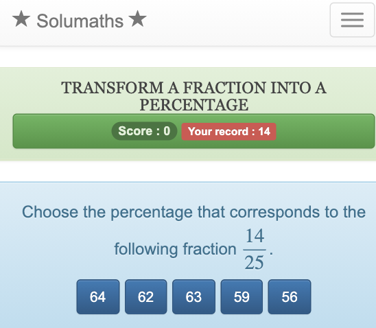 In this game of transforming a whole fraction into a percentage, children must choose the correct answer from a list of suggestions.