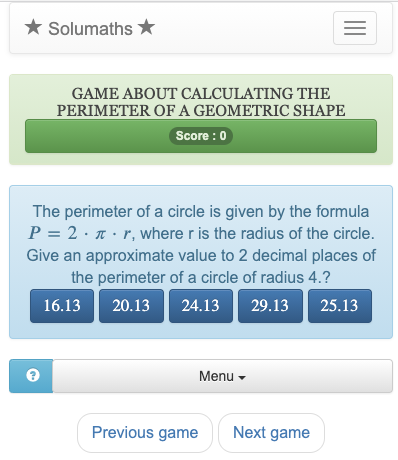 This game allows you to practice calculating perimeters on common shapes: square, rectangle, triangle, circle.