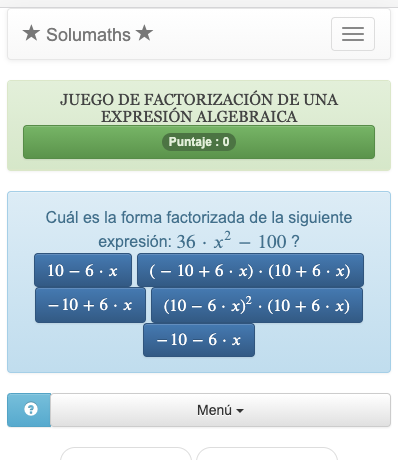 Este juego utiliza identidades notables para factorizar una expresión algebraica. El objetivo es encontrar la forma factorizada de la expresión en una lista.