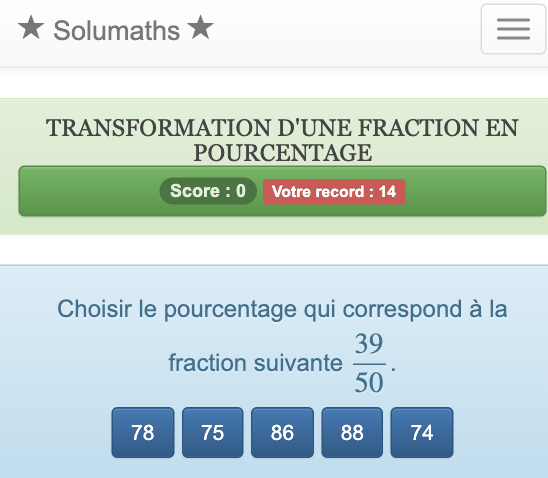 Dans ce jeu de transformation d'une fraction entière en pourcentage, les enfants doivent choisir la bonne réponse parmi une liste de proposition.