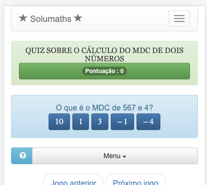 Este questionário sobre o Máximo Divisor Comum  permite praticar o cálculo do MDC de dois inteiros.